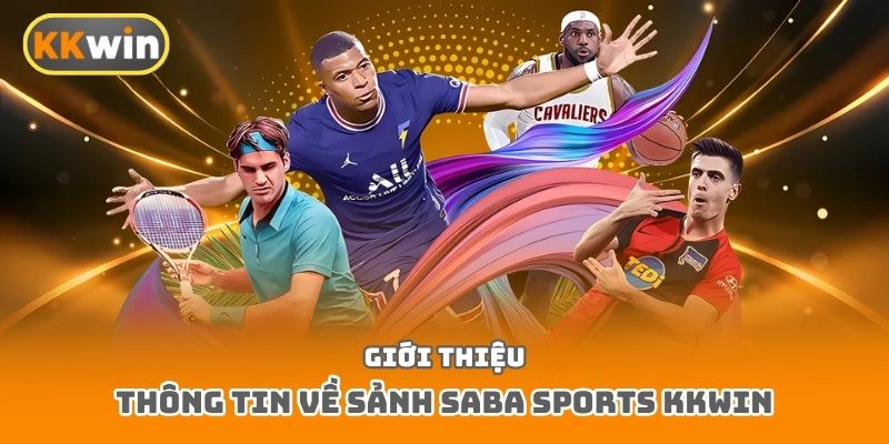 Giới thiệu thông tin về sảnh Saba Sports Kkwin